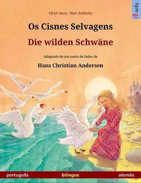 Renz | Os Cisnes Selvagens - Die wilden Schwäne (português - alemão) | E-Book | sack.de