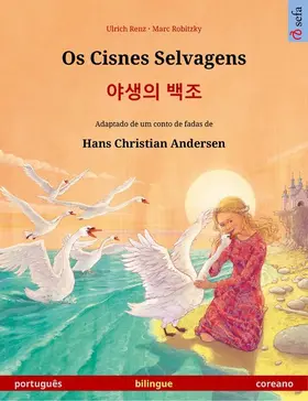 Renz |  Os Cisnes Selvagens - ¿¿¿ ¿¿ (português - coreano) | eBook | Sack Fachmedien
