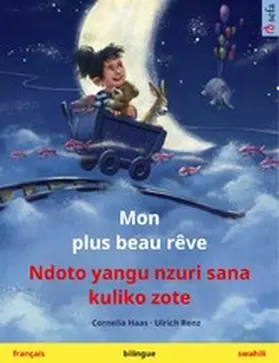 Haas / Renz |  Mon plus beau rêve - Ndoto yangu nzuri sana kuliko zote (français - swahili) | eBook | Sack Fachmedien