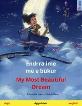 Haas / Renz | Ëndrra ime më e bukur - My Most Beautiful Dream (shqip - anglisht) | E-Book | sack.de
