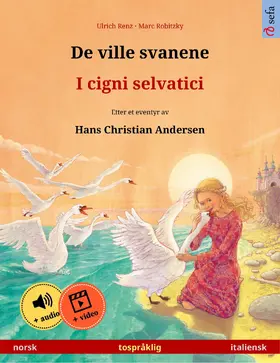 Renz |  De ville svanene - I cigni selvatici (norsk - italiensk) | eBook | Sack Fachmedien