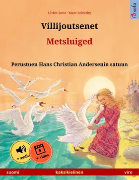 Renz |  Villijoutsenet - Metsluiged (suomi - viro) | eBook | Sack Fachmedien
