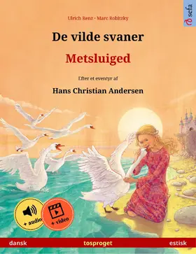 Renz |  De vilde svaner - Metsluiged (dansk - estisk) | eBook | Sack Fachmedien