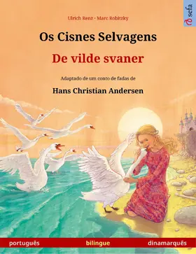 Renz | Os Cisnes Selvagens - De vilde svaner (português - dinamarquês) | E-Book | sack.de