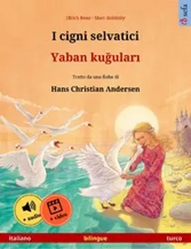 Renz |  I cigni selvatici - Yaban kugulari (italiano - turco) | eBook | Sack Fachmedien