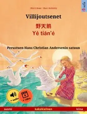 Renz |  Villijoutsenet - ¿¿¿ · Ye tian'é (suomi - kiina) | eBook | Sack Fachmedien