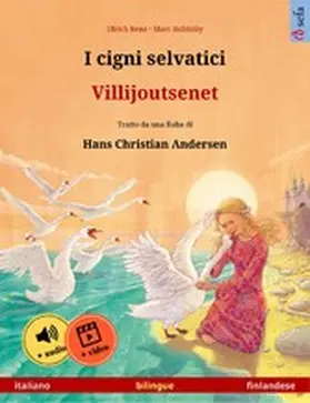 Renz |  I cigni selvatici - Villijoutsenet (italiano - finlandese) | eBook | Sack Fachmedien