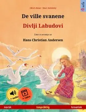 Renz |  De ville svanene - Divlji Labudovi (norsk - kroatisk) | eBook | Sack Fachmedien