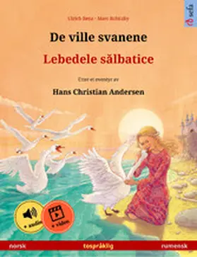 Renz |  De ville svanene - Lebedele salbatice (norsk - rumensk) | eBook | Sack Fachmedien