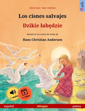 Renz |  Los cisnes salvajes - Dzikie labedzie (español - polaco) | eBook | Sack Fachmedien
