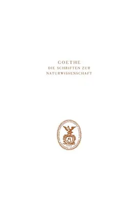 Wolf / Troll / Kuhn |  Goethe. Die Schriften zur Naturwissenschaft (Leopoldina) | Buch |  Sack Fachmedien