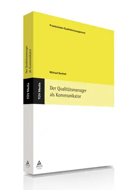 Bechtel |  Der Qualitätsmanager als Kommunikator (E-Book, PDF) | eBook | Sack Fachmedien