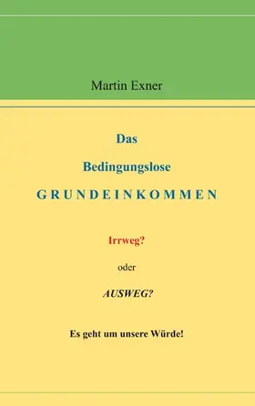 Exner |  Das Bedingungslose Grundeinkommen | eBook | Sack Fachmedien