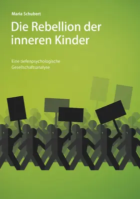 Schubert |  Die Rebellion der inneren Kinder | eBook | Sack Fachmedien