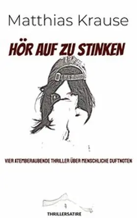 Krause |  Hör auf zu stinken | eBook | Sack Fachmedien