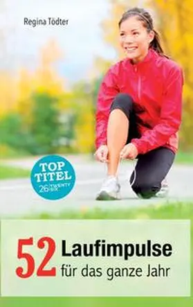 Tödter |  52 Laufimpulse | Buch |  Sack Fachmedien