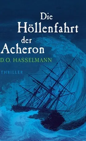 Hasselmann |  Die Höllenfahrt der Acheron | Buch |  Sack Fachmedien