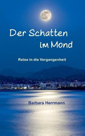 Herrmann |  Der Schatten im Mond | Buch |  Sack Fachmedien