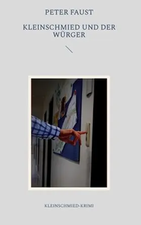 Faust |  Kleinschmied und der Würger | Buch |  Sack Fachmedien