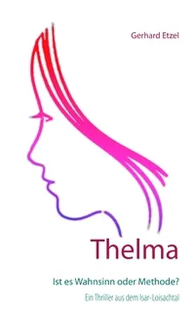 Etzel |  Thelma | Buch |  Sack Fachmedien