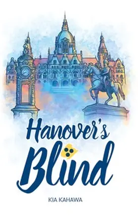 Kahawa |  Hanover's Blind | Buch |  Sack Fachmedien