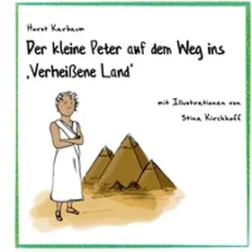 Karbaum / Kirchhoff |  Der kleine Peter auf dem Weg ins "Verheißene Land" | Buch |  Sack Fachmedien