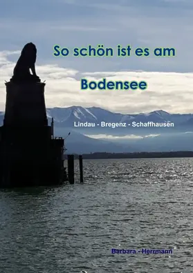 Herrmann |  So schön ist es am Bodensee | eBook | Sack Fachmedien