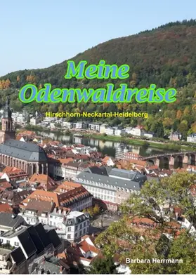 Herrmann |  Meine Odenwaldreise | eBook | Sack Fachmedien