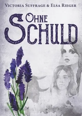 Rieger / Suffrage |  Ohne Schuld | Buch |  Sack Fachmedien