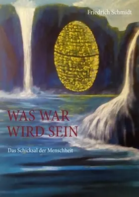 Schmidt | Was war wird sein | Buch | 978-3-7407-5077-0 | www2.sack.de