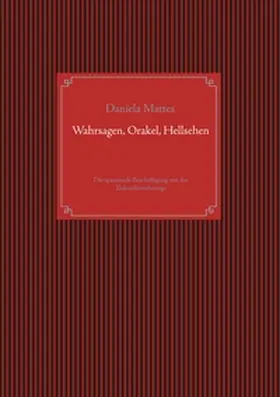 Mattes |  Wahrsagen, Orakel, Hellsehen | Buch |  Sack Fachmedien