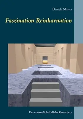 Mattes | Faszination Reinkarnation | Buch | 978-3-7407-6202-5 | www2.sack.de