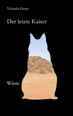 Grace |  Der letzte Kaiser | Buch |  Sack Fachmedien