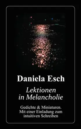 Esch |  Lektionen in Melancholie | Buch |  Sack Fachmedien