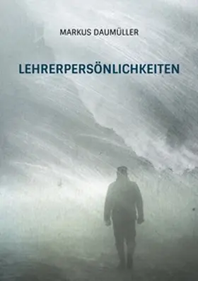Daumüller |  Lehrerpersönlichkeiten | Buch |  Sack Fachmedien
