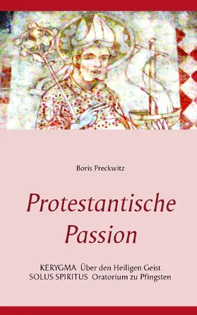Preckwitz |  Protestantische Passion | eBook | Sack Fachmedien