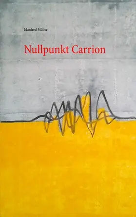 Müller |  Nullpunkt Carrion | eBook | Sack Fachmedien