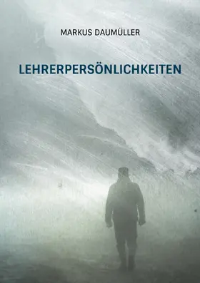 Daumüller |  Lehrerpersönlichkeiten | eBook | Sack Fachmedien