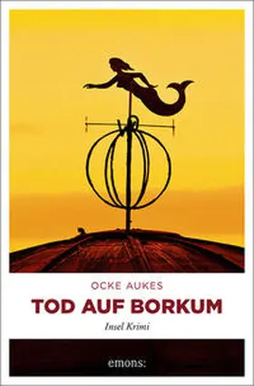Aukes | Tod auf Borkum | Buch | 978-3-7408-0038-3 | www2.sack.de