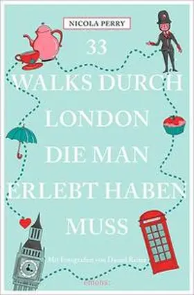 Perry |  33 Walks durch London, die man erlebt haben muss | Buch |  Sack Fachmedien