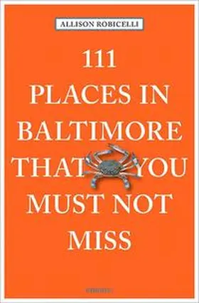 Robicelli |  111 Places in Baltimore That You Must Not Miss | Buch |  Sack Fachmedien