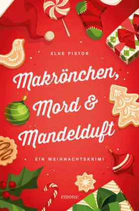 Pistor |  Makrönchen, Mord & Mandelduft | Buch |  Sack Fachmedien