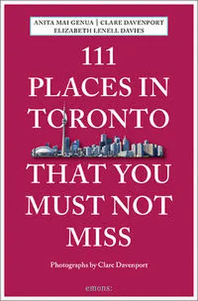 Lenell-Davies / Genua |  111 Places in Toronto That You Must Not Miss | Buch |  Sack Fachmedien