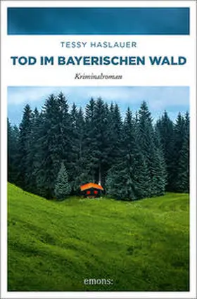 Haslauer | Tod im Bayerischen Wald | Buch | 978-3-7408-0306-3 | www2.sack.de
