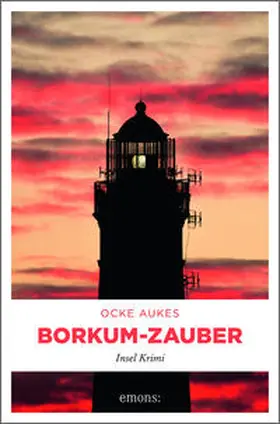 Aukes |  Borkum-Zauber | Buch |  Sack Fachmedien
