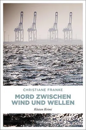 Franke |  Mord zwischen Wind und Wellen | Buch |  Sack Fachmedien
