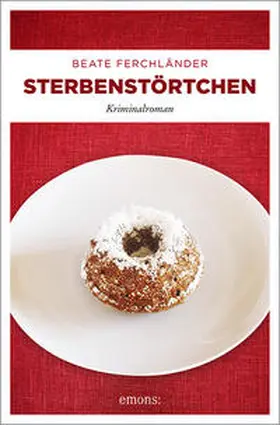 Ferchländer |  Sterbenstörtchen | Buch |  Sack Fachmedien