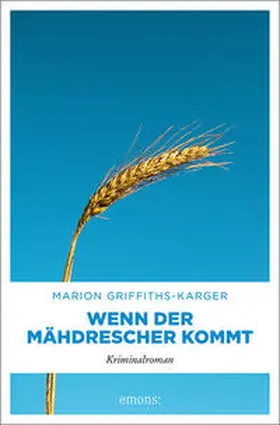 Griffiths-Karger |  Wenn der Mähdrescher kommt | Buch |  Sack Fachmedien