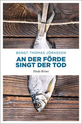 Jörnsson |  An der Förde singt der Tod | Buch |  Sack Fachmedien
