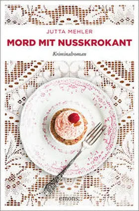 Mehler | Mord mit Nusskrokant | Buch | 978-3-7408-0520-3 | www2.sack.de